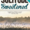 Solitude Sweetened