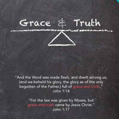 Grace and Truth