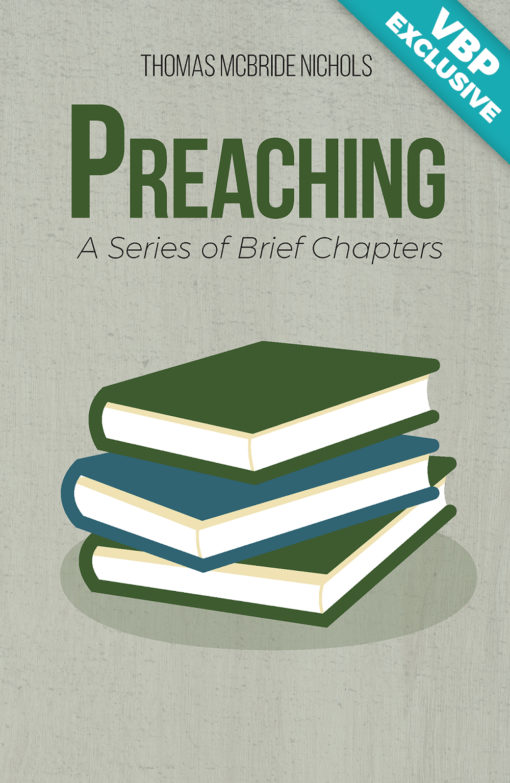 Preaching: A Series of Brief Chapters