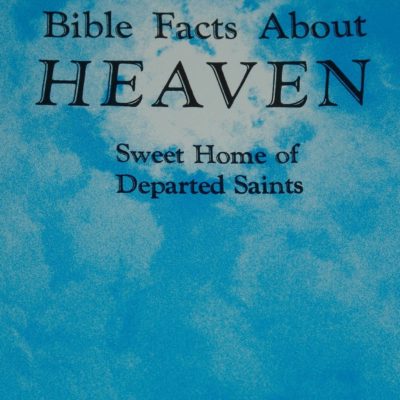 Bible Facts about Heaven