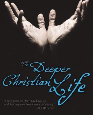 The Deeper Christian Life