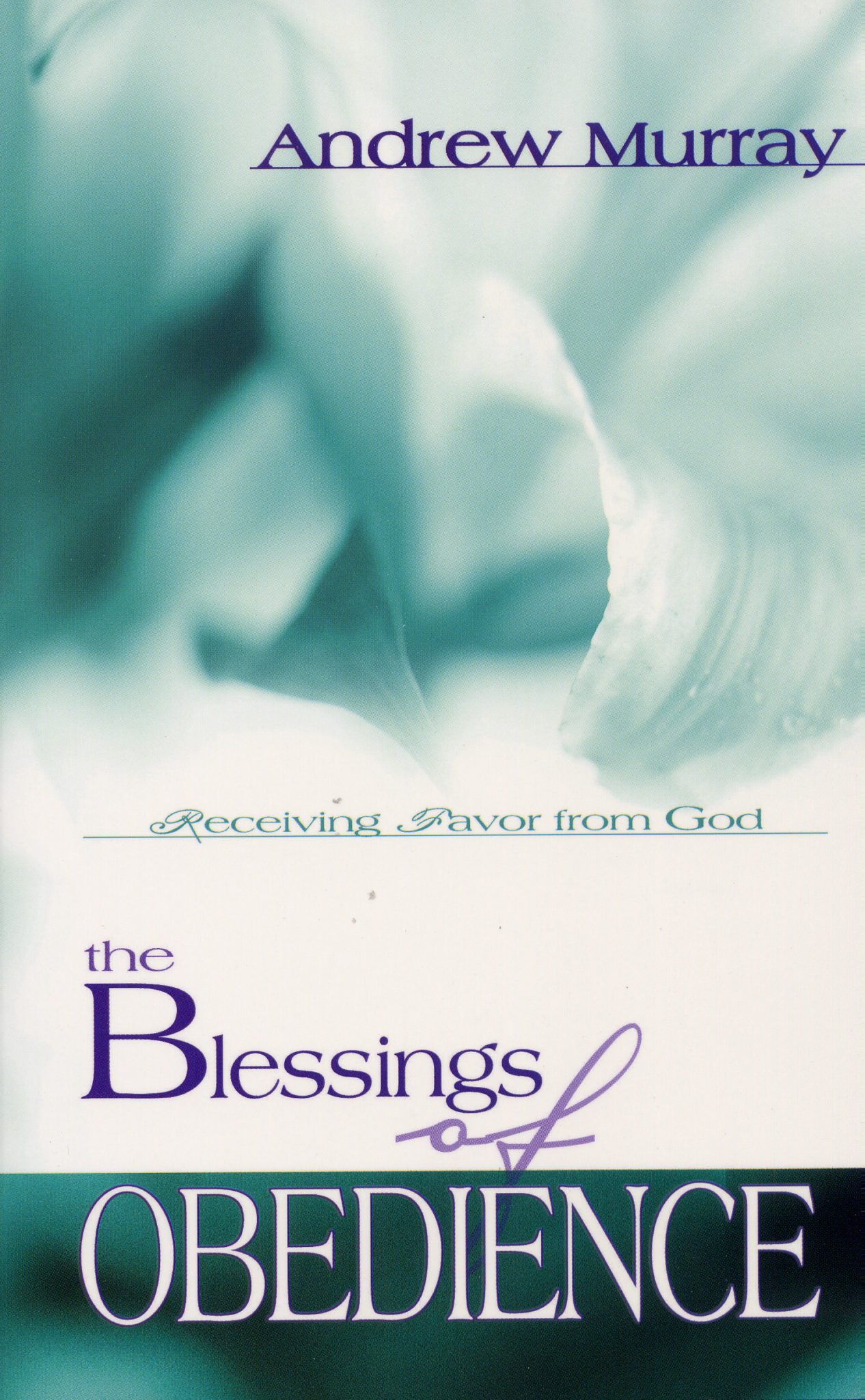 The Blessings of Obedience | Victory Baptist Press