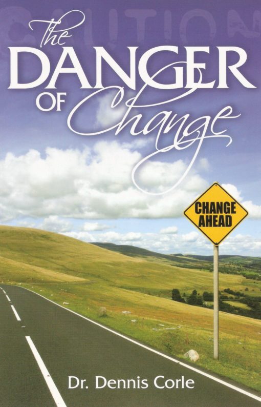 The-Danger-of-Change-by-Corle