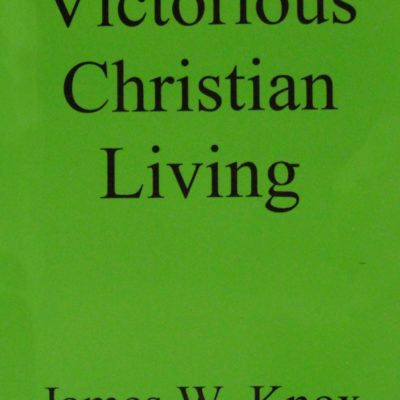 Victorious Christian Living