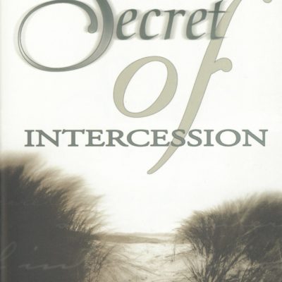 The Secret of Intercession
