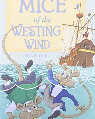 Mice of the Westing Wind, Book 1