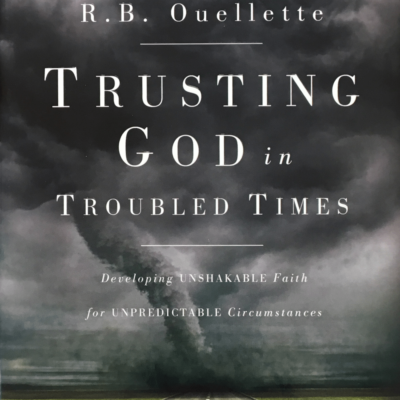 Trusting God in Troubled Times
