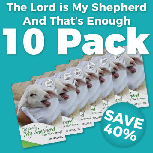 The Lord is My Shepherd and That's Enough 10 Pack