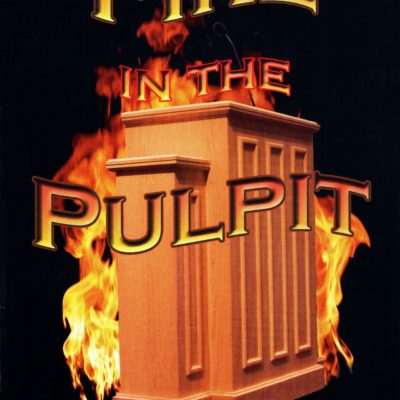 Fire in the Pulpit