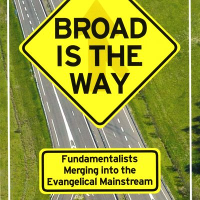 Broad is the Way