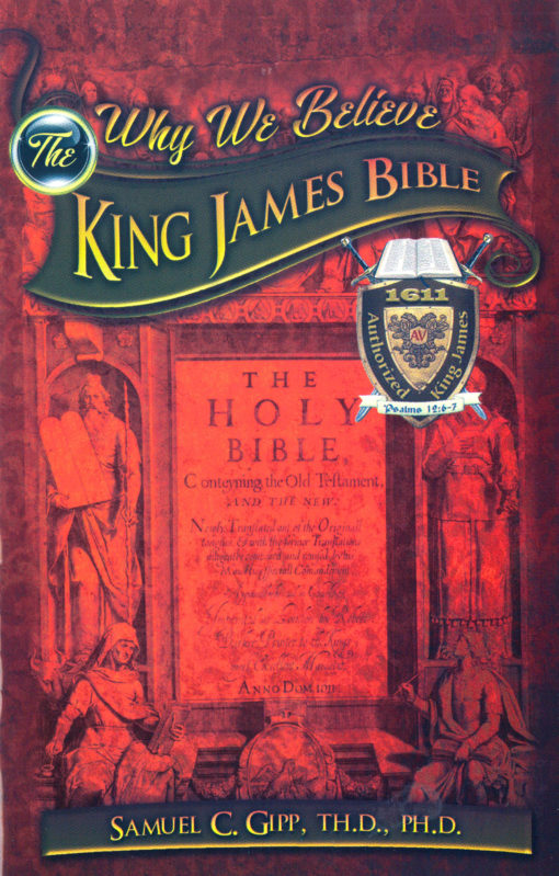 Why we believe the King JAmes Bible