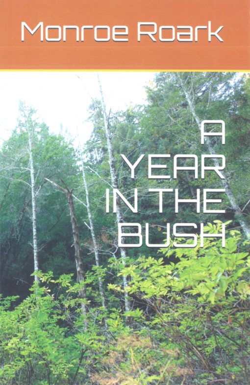 A Year in the Bush