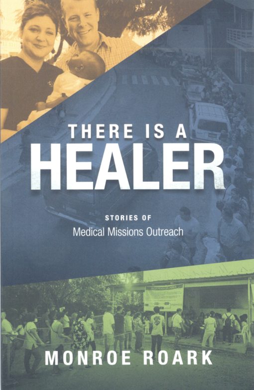 There is a Healer by Monroe Roark
