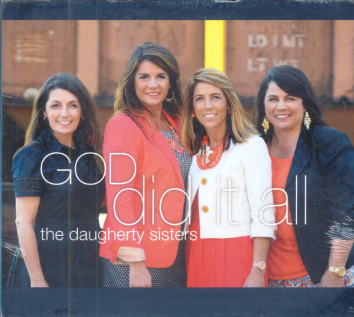 God Did it all DaughterySisters