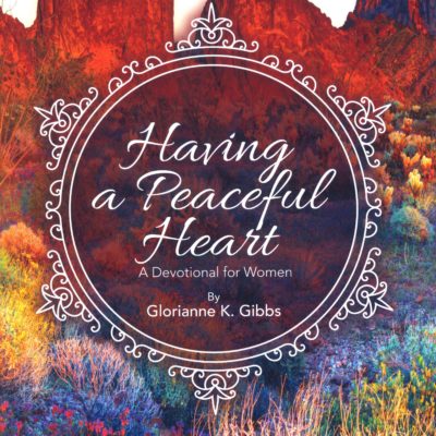 image of dessert scenery and title " Having a Peaceful Heart".