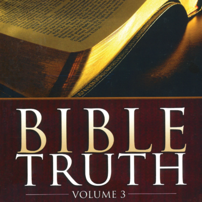 Bible Truth Volume 3 — Backsliding and Chastening