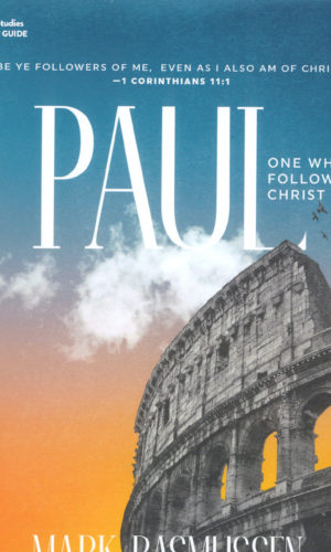 PAUL One Who Followed Christ
