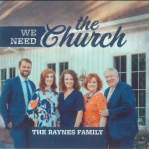 We Need the Church—The Raynes Family