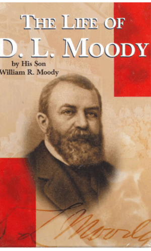 The Life of D.L. Moody