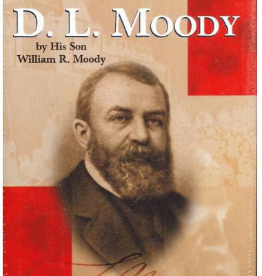 The Life of D.L. Moody